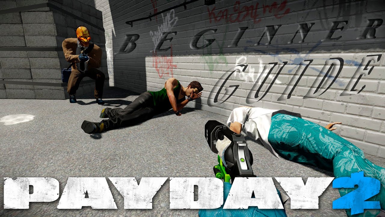PAYDAY 2 - Absoluter Beginner Guide - [F.HD|GERMAN]