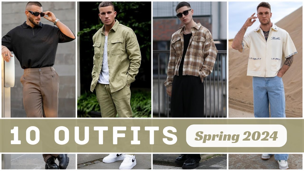 10 Latest Spring Outfit Ideas For Men 2024 | Men's Fashion