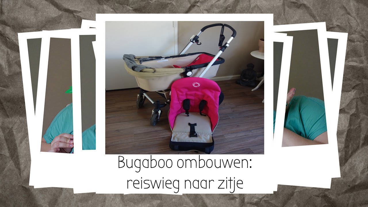 Bugaboo Cameleon ombouwen: reiswieg naar zitje | de Maffe Mama