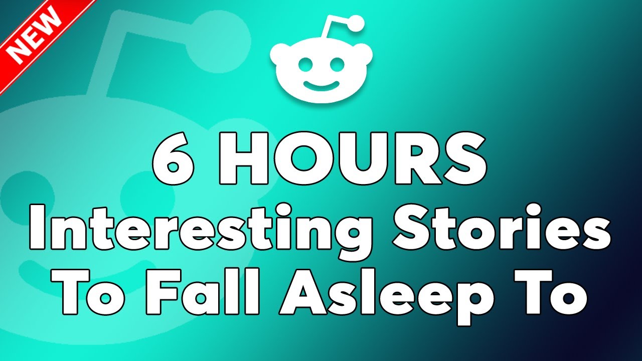 6 Hours Of Reddit Stories To Fall Asleep To - Emotional Reddit Stories to Reflect on Before Sleep