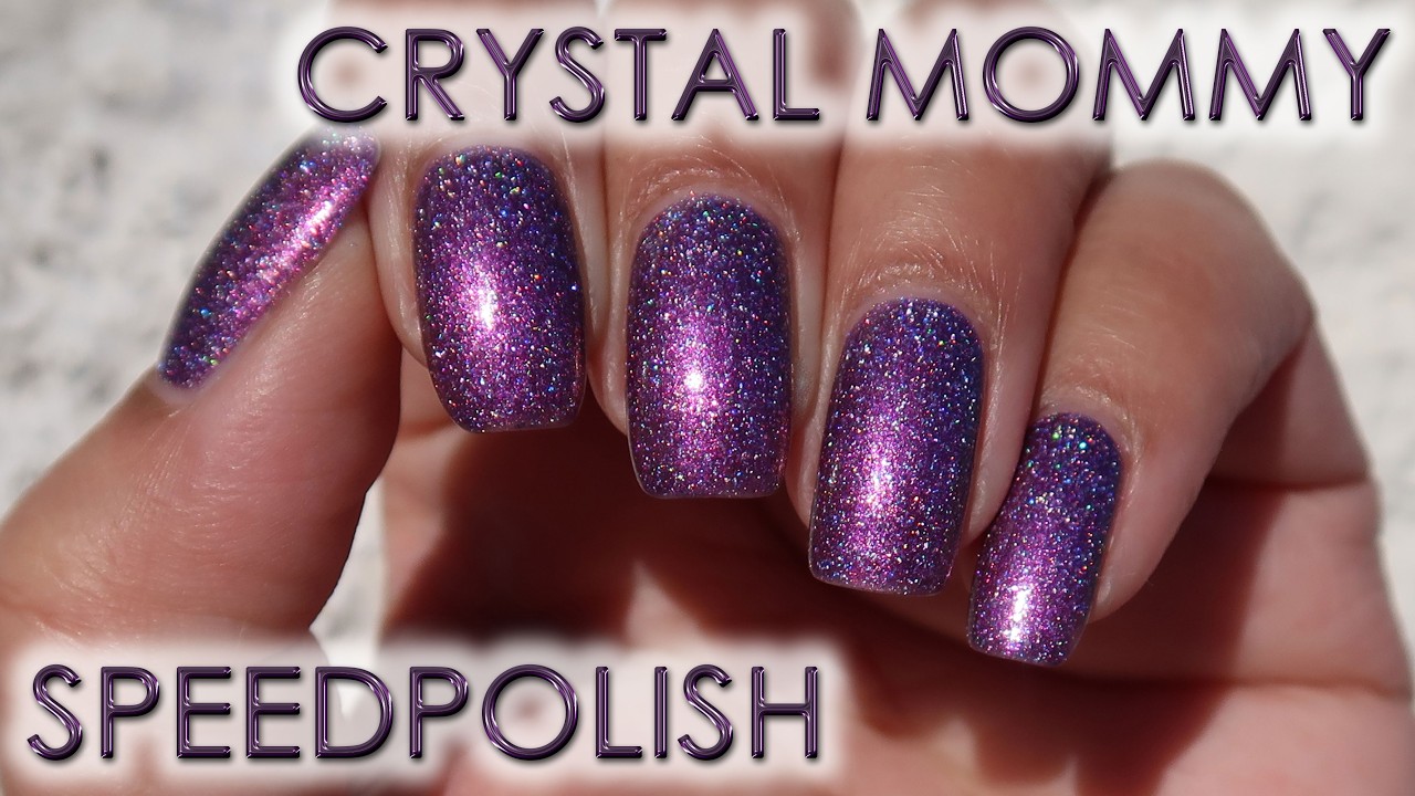 Holo Taco Crystal Mommy | Speedpaint & Polish in Motion | MSLP