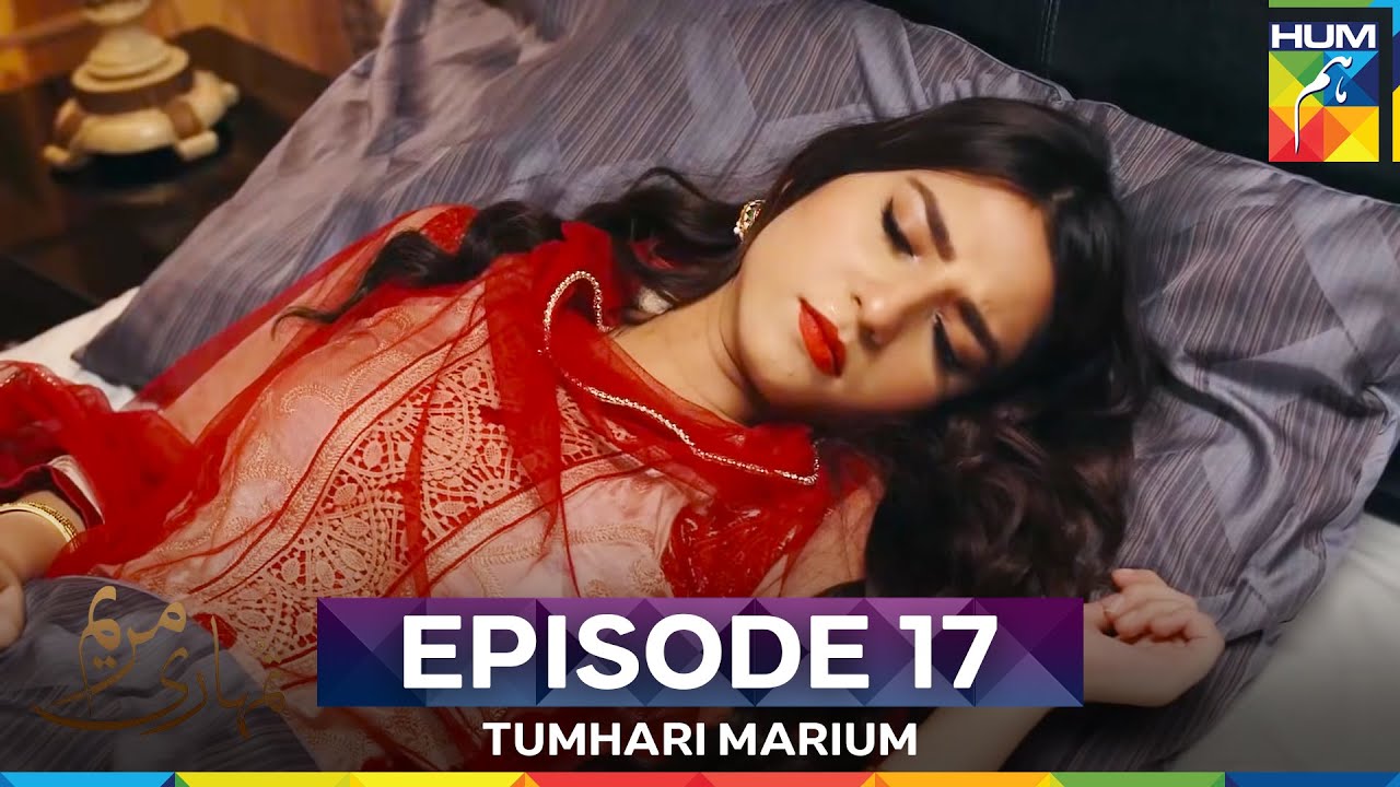 Tumhari Marium Episode 17