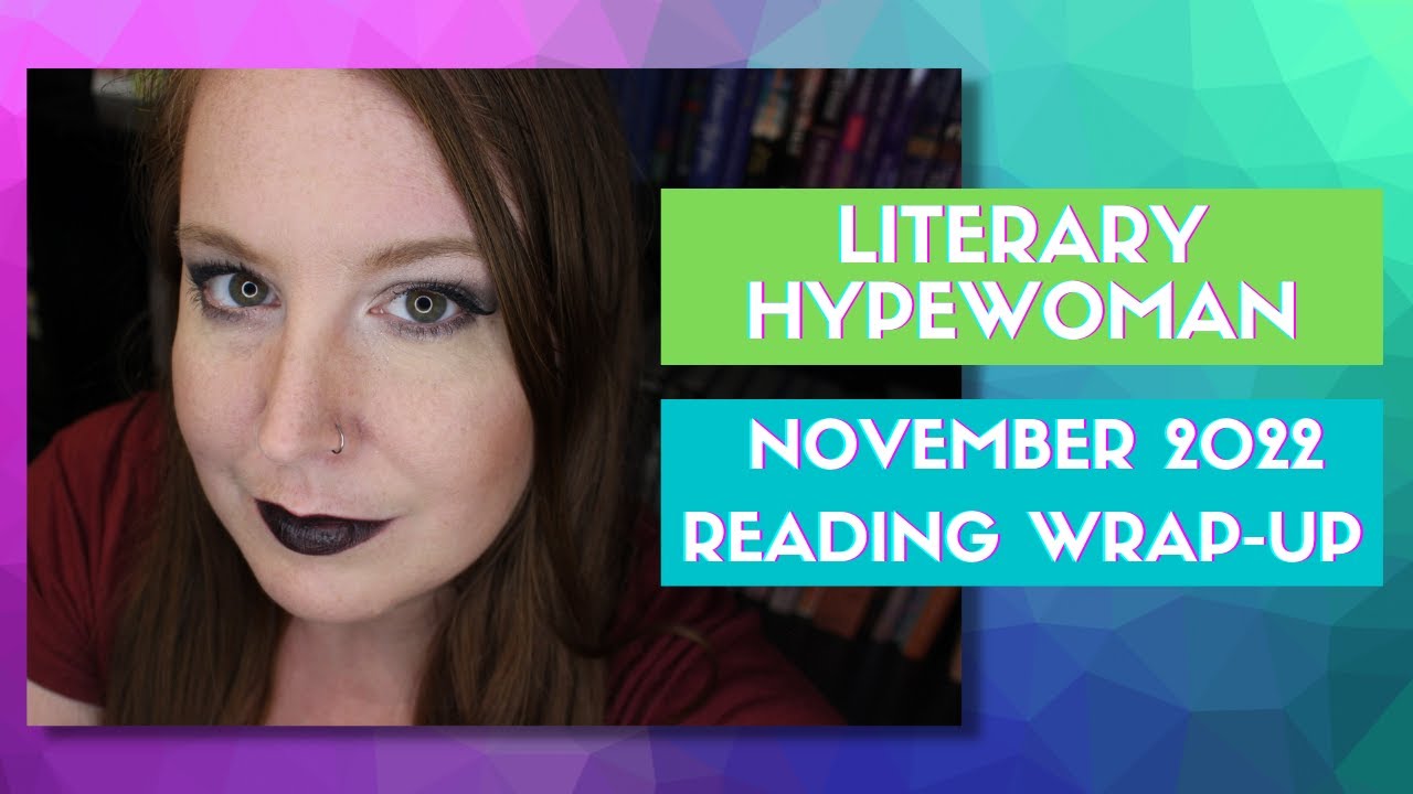 November 2022 Reading Wrap Up: My Honest Thoughts