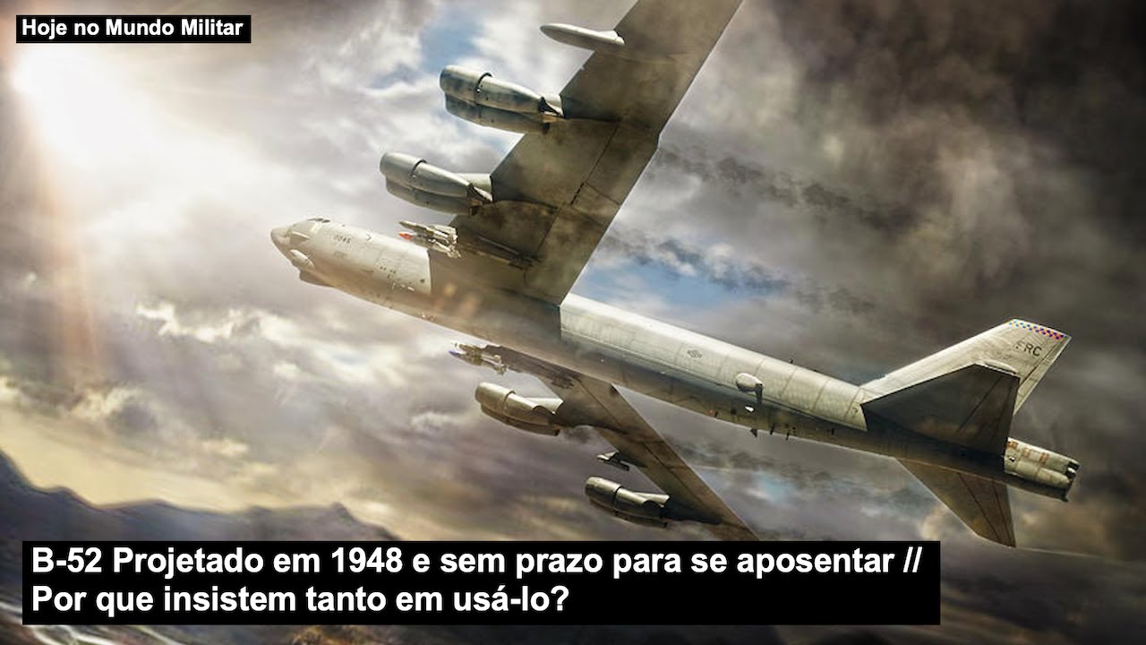 B-52 Projetado em 1948 e sem prazo para se aposentar – Por que insistem tanto em usá-lo?