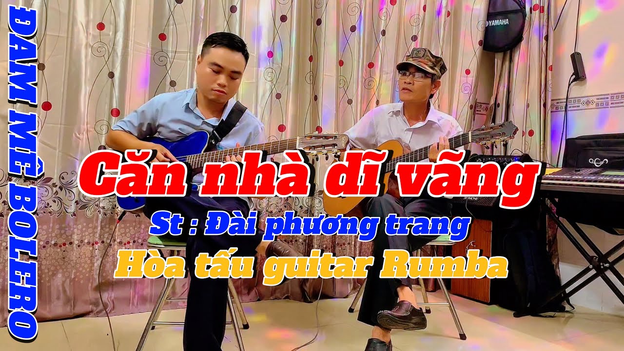 Hòa tấu guitar 🎼Căn nhà dĩ vãng ✍️ Đài phương trang 🎸#haiphamguitar #dammebolero #guitar