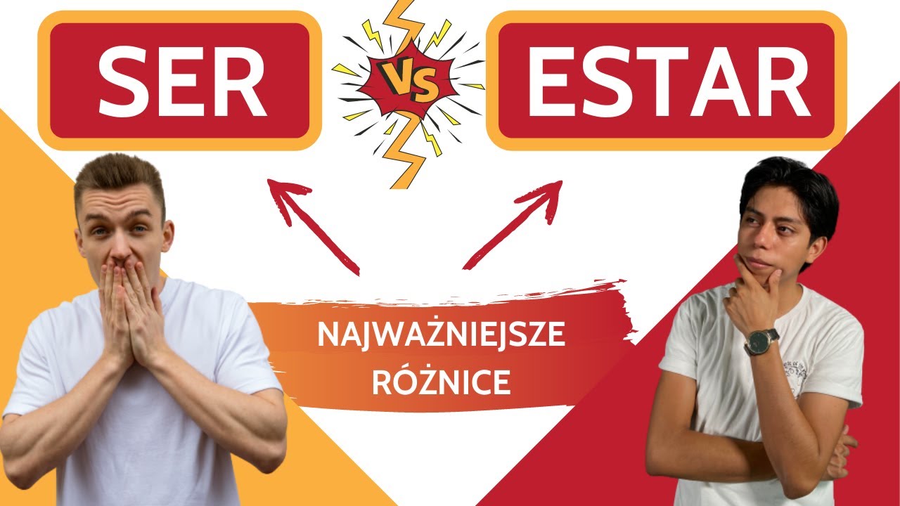 SER czy ESTAR? Różnice między czasownikami SER i ESTAR [PODSTAWY HISZPAŃSKIEGO]