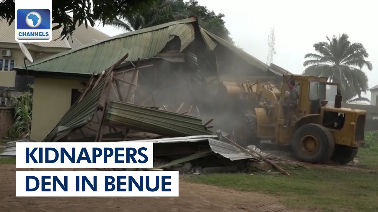 Benue State Govt Demolishes Property Used By Kidnappers