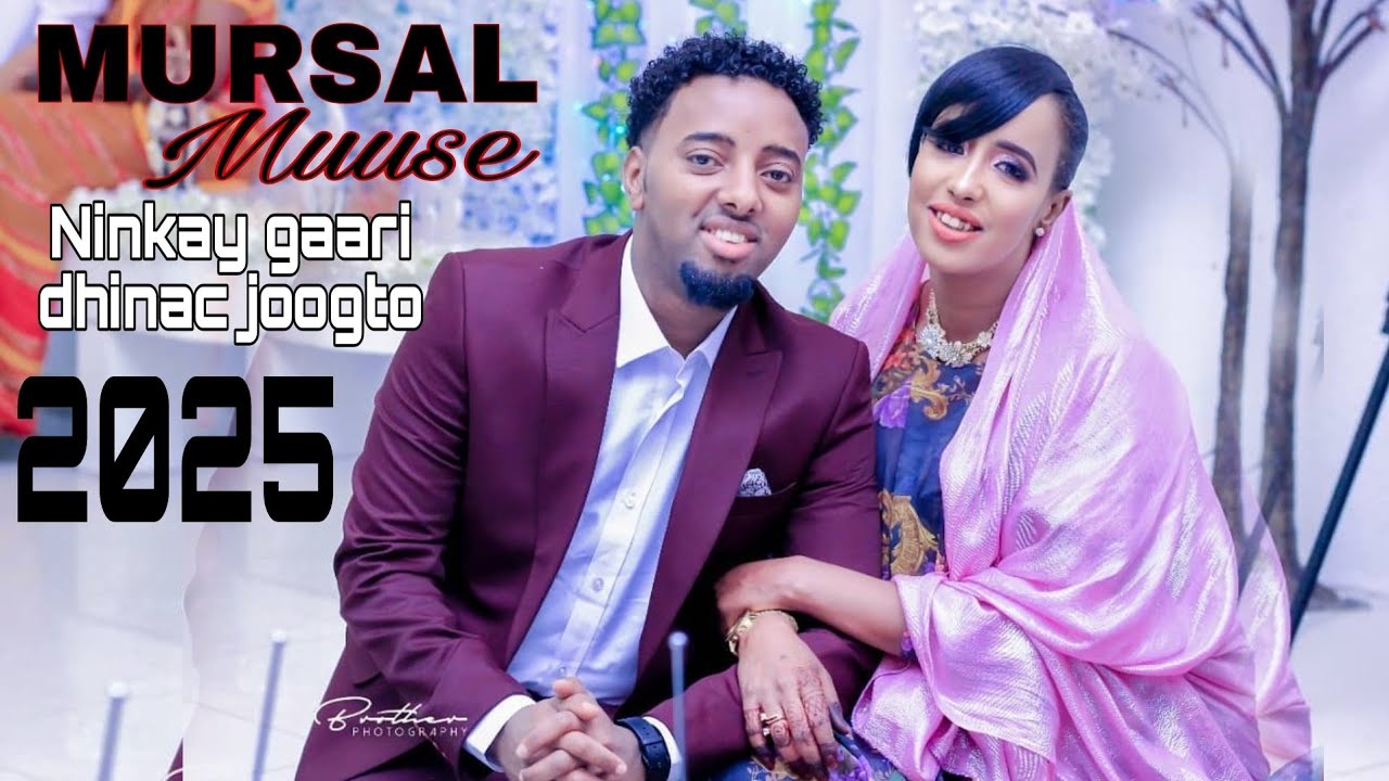 MURSAL MUUSE //NINKAY GAARI DHINAC JOOGTO // OFFICIAL LYRICS 2025