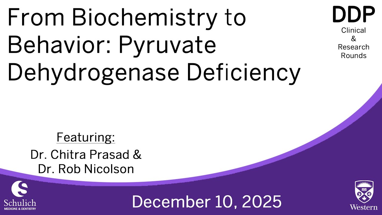 From Biochemistry to Behavior: Pyruvate Dehydrogenase Deficiency