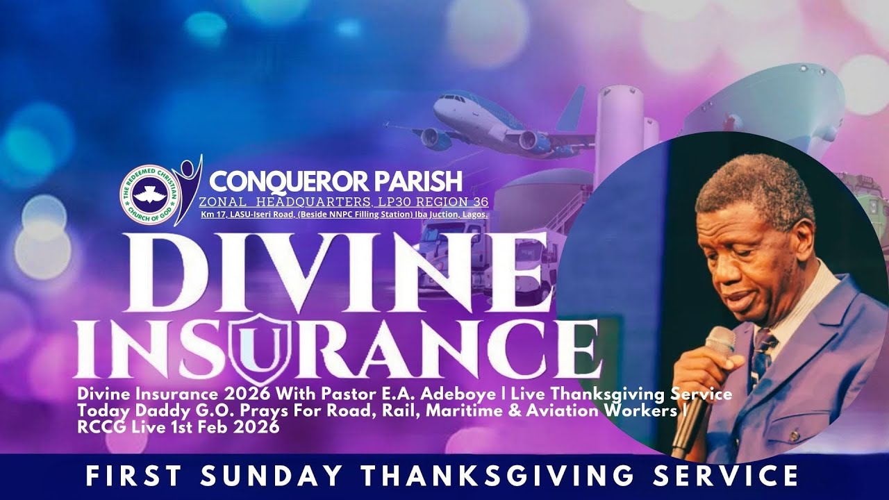 DIVINE INSURANCE 2026 WITH PASTOR E.A. ADEBOYE | LIVE THANKSGIVING SERVICE WITH CONQUEROR ZONE
