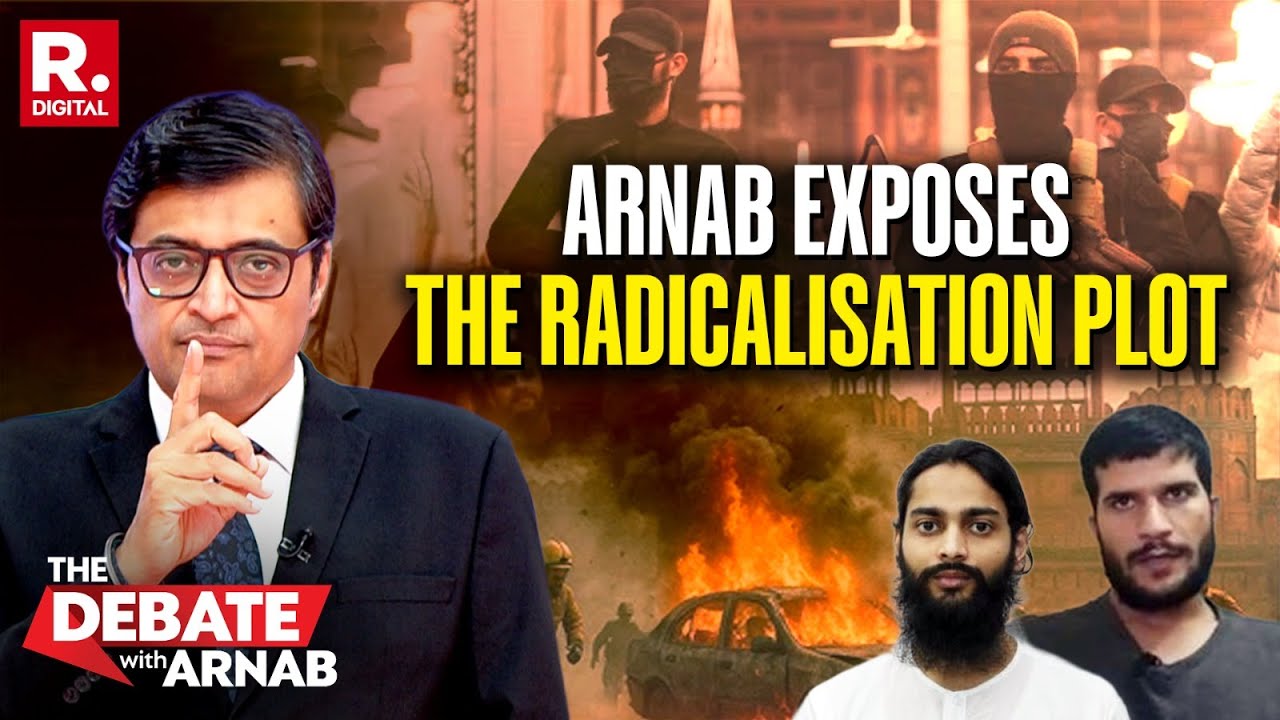 Arnab Exposes The Web Of Radicalisation And Asks If India Has Done Enough To Fight It?