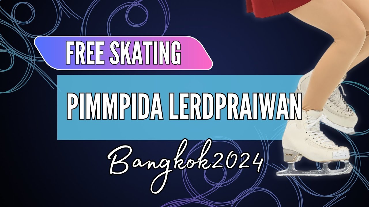 Pimmpida LERDPRAIWAN (THA) | Junior Women Free Skating | Bangkok 2024