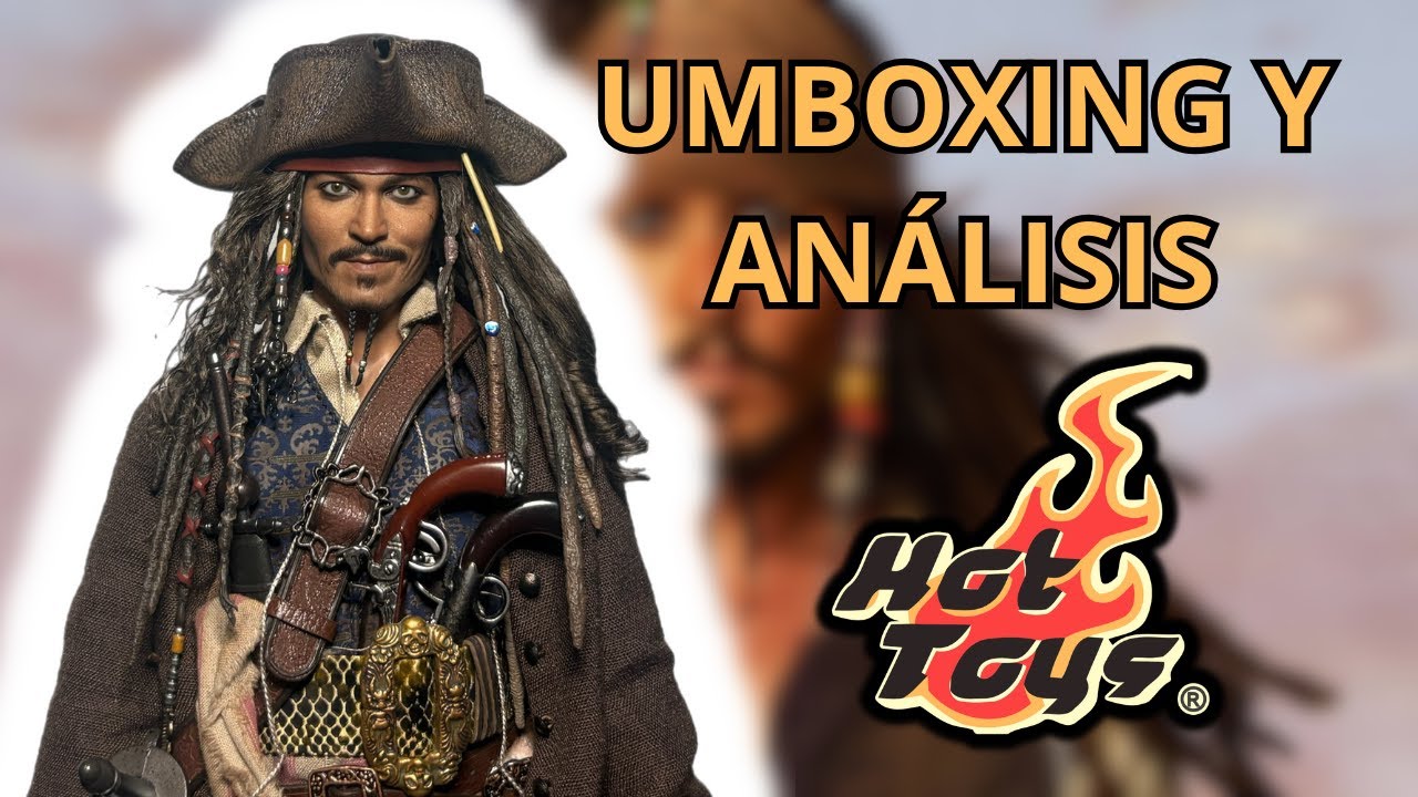 JACK SPARROW DX38 | HOT TOYS | - [Unboxing - Análisis - Comparativas con el DX15]