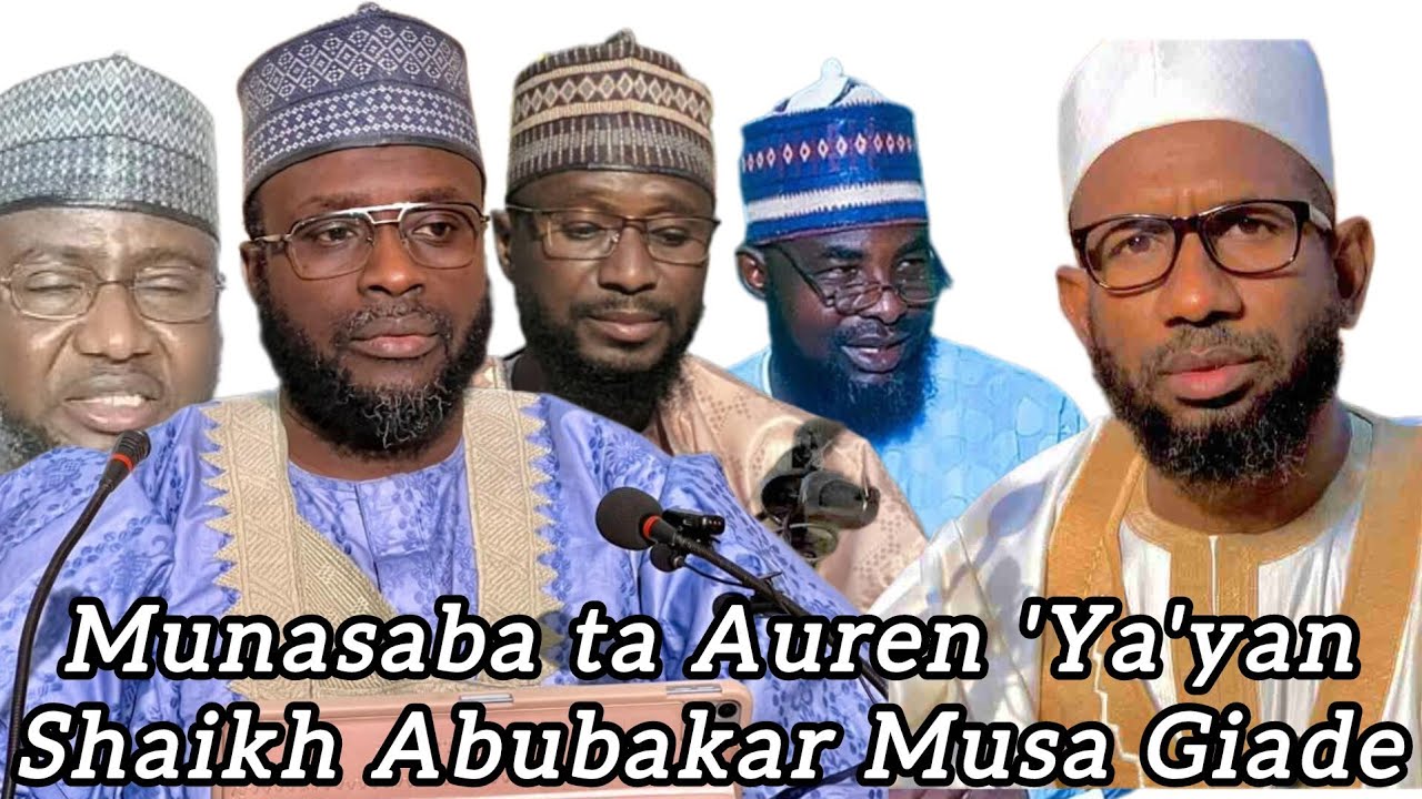 Muhadara - Munasabar Auren 'Ya'yan Shaikh Abubakar Musa Giade 