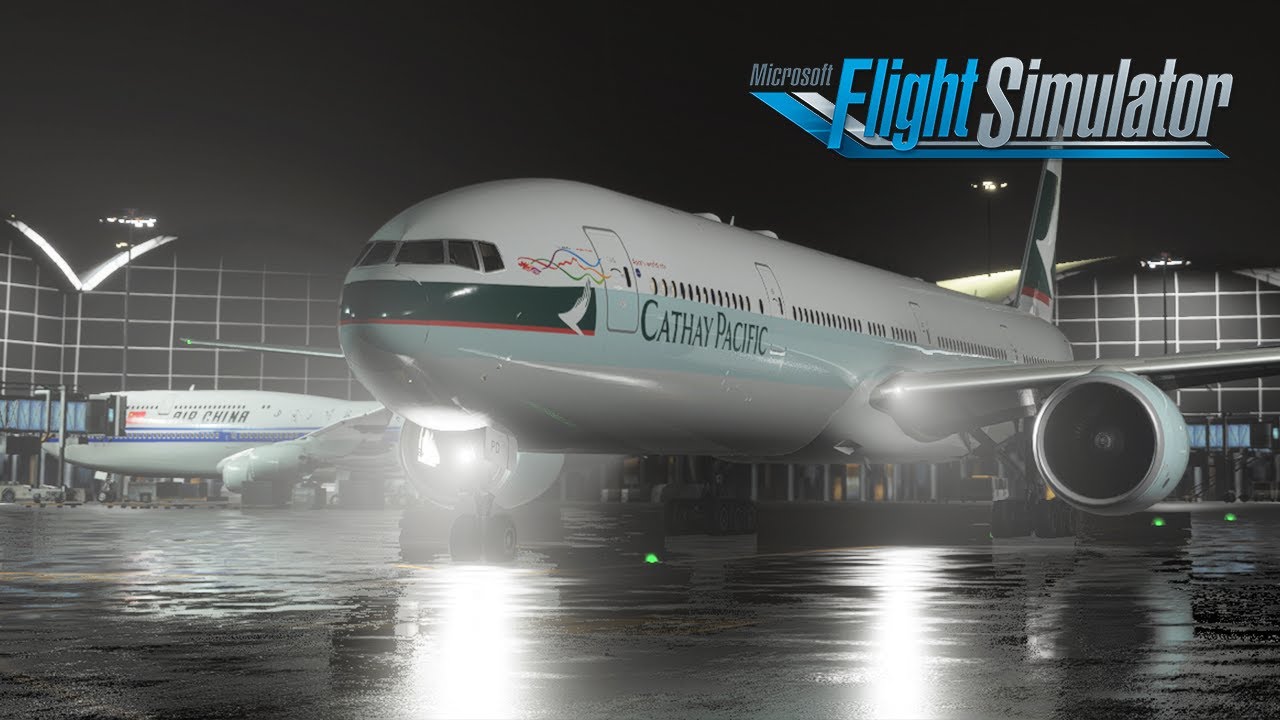 MSFS | CATHAY 777 HONG KONG ✈  SINGAPORE