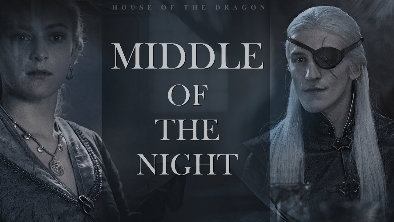Aemond & Helaena Targaryen | Middle of the Night. (AU)