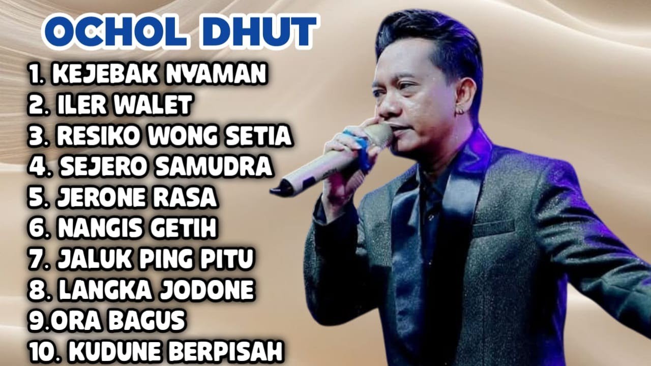 FULL ALBUM TERBARU OCHOL DHUT JALUK PING PITU - KEJEBAK NYAMAN - NANGIS GETIH