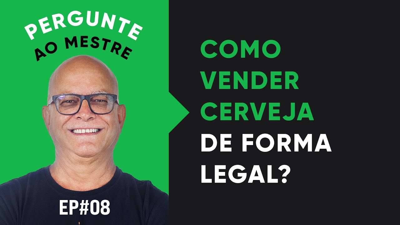 COMO VENDER CERVEJA DE FORMA LEGAL | EDSON PERRONE