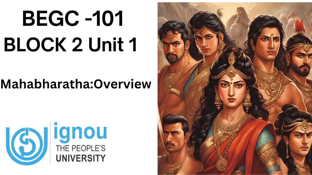 BEGC 101/BLOCK 2 UNIT 1/Mahabharata overview /Malayalam explanation