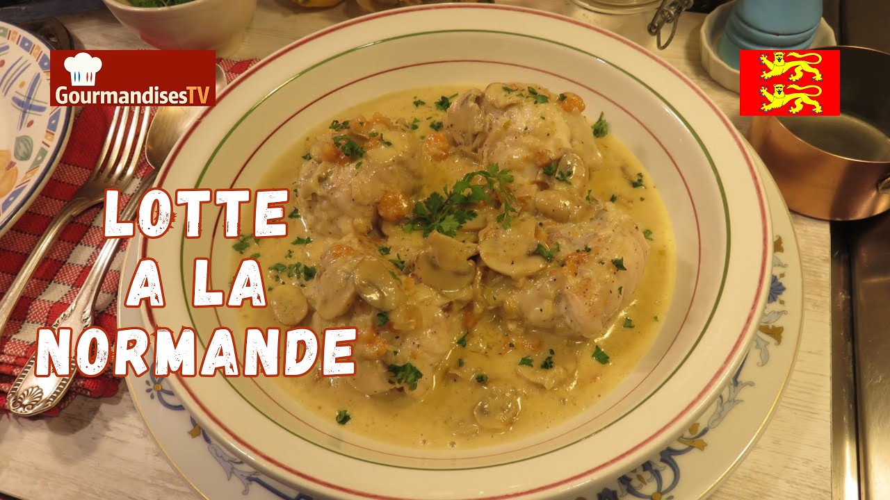 Ma LOTTE A LA NORMANDE, à l'ancienne, un poisson délicieux ! - Mère Mitraille - Gourmandises TV