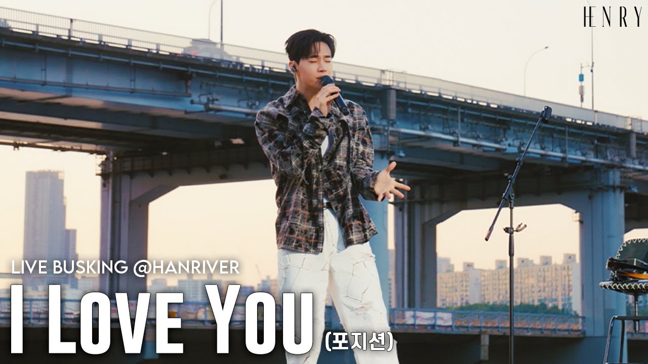 HENRY - 'I Love You (포지션)' Live Busking @HanRiver