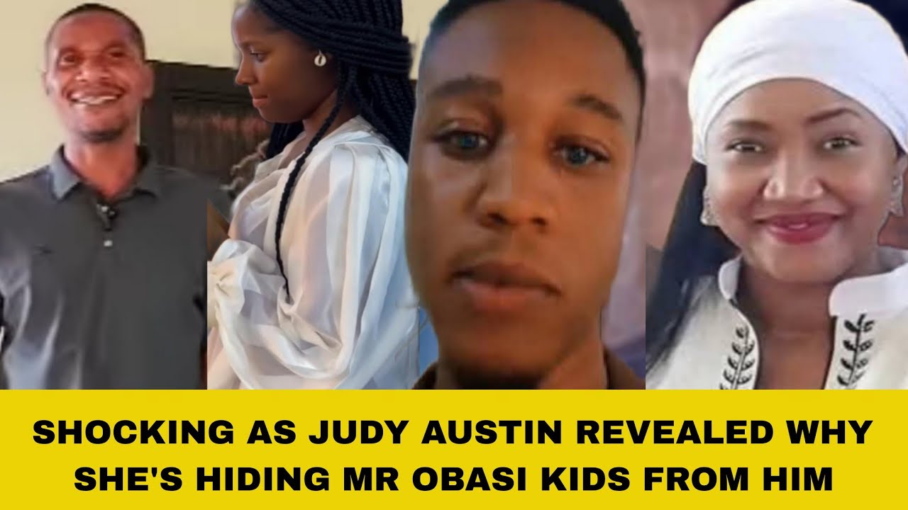 SHOCKING AS JUDY AUSTIN REVEALED WHY SHE'S HIDING MR OBASI KIDS FROM HIM