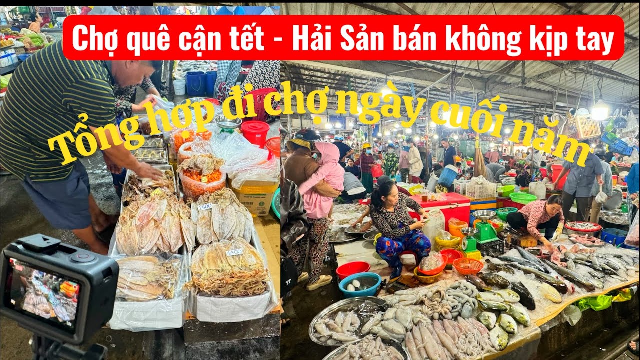 Cận tết đi chơi quê Hải Sản tươi rói. Không khí rộn ràng quá.Hãy cùng “ Đi Để Thấy “ trãi nghiệm nhé