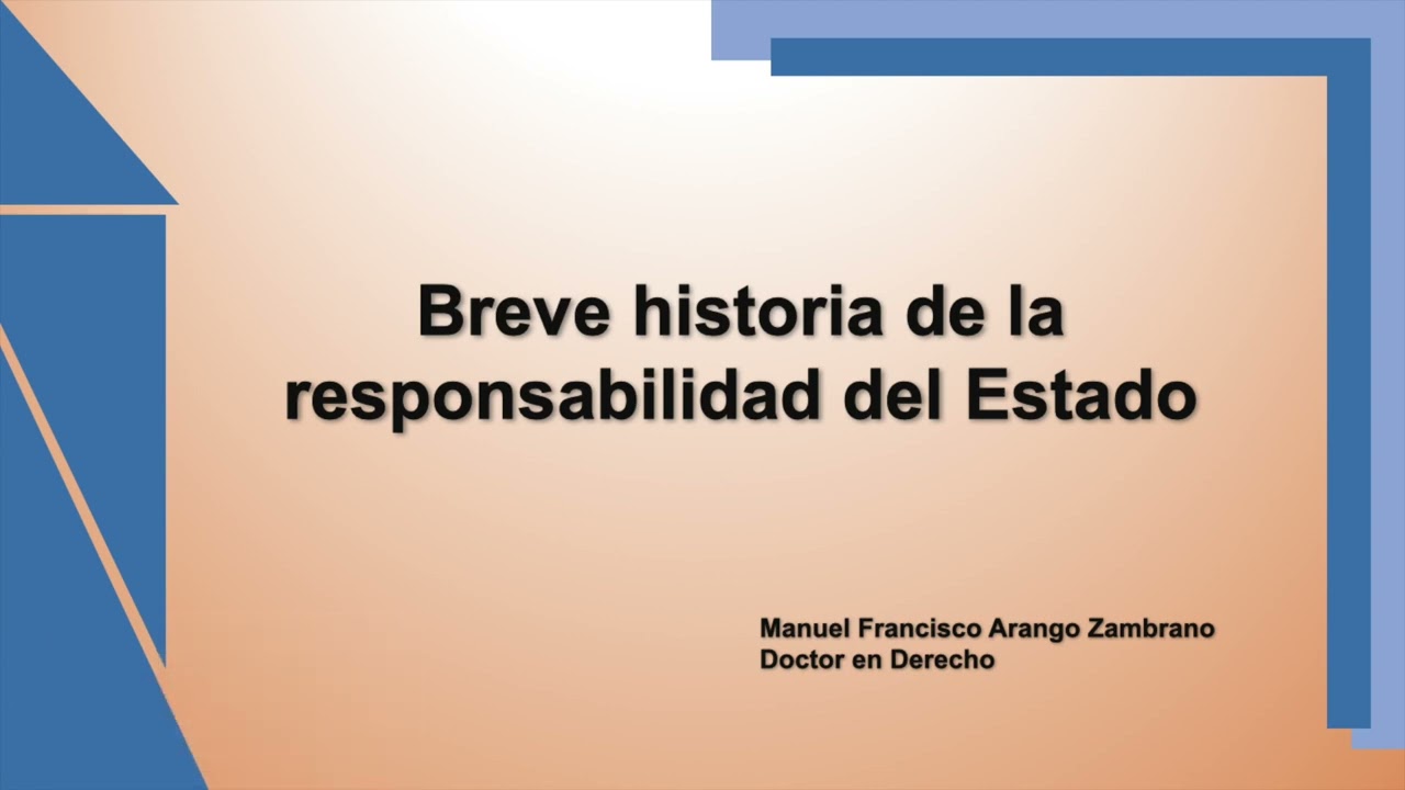 Breve historia de la responsabilidad del Estado