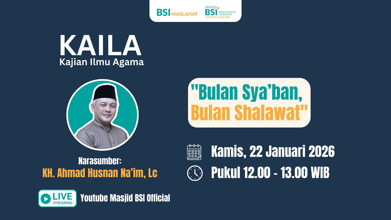 KAILA MASJID BSI WISMA MANDIRI - BULAN SYA'BAN BULAN SHALAWAT