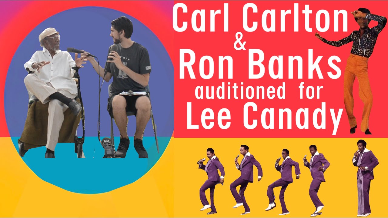 Legendary Lee Canady: Carl Carlton & Ron Banks & The Dramatics auditioned for Lee in his store!