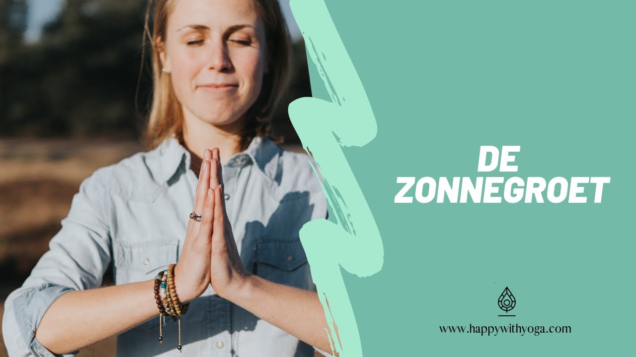 Zonnegroet Yoga Stap-voor-Stap | Yoga Oefeningen en Houdingen | Happy with Yoga
