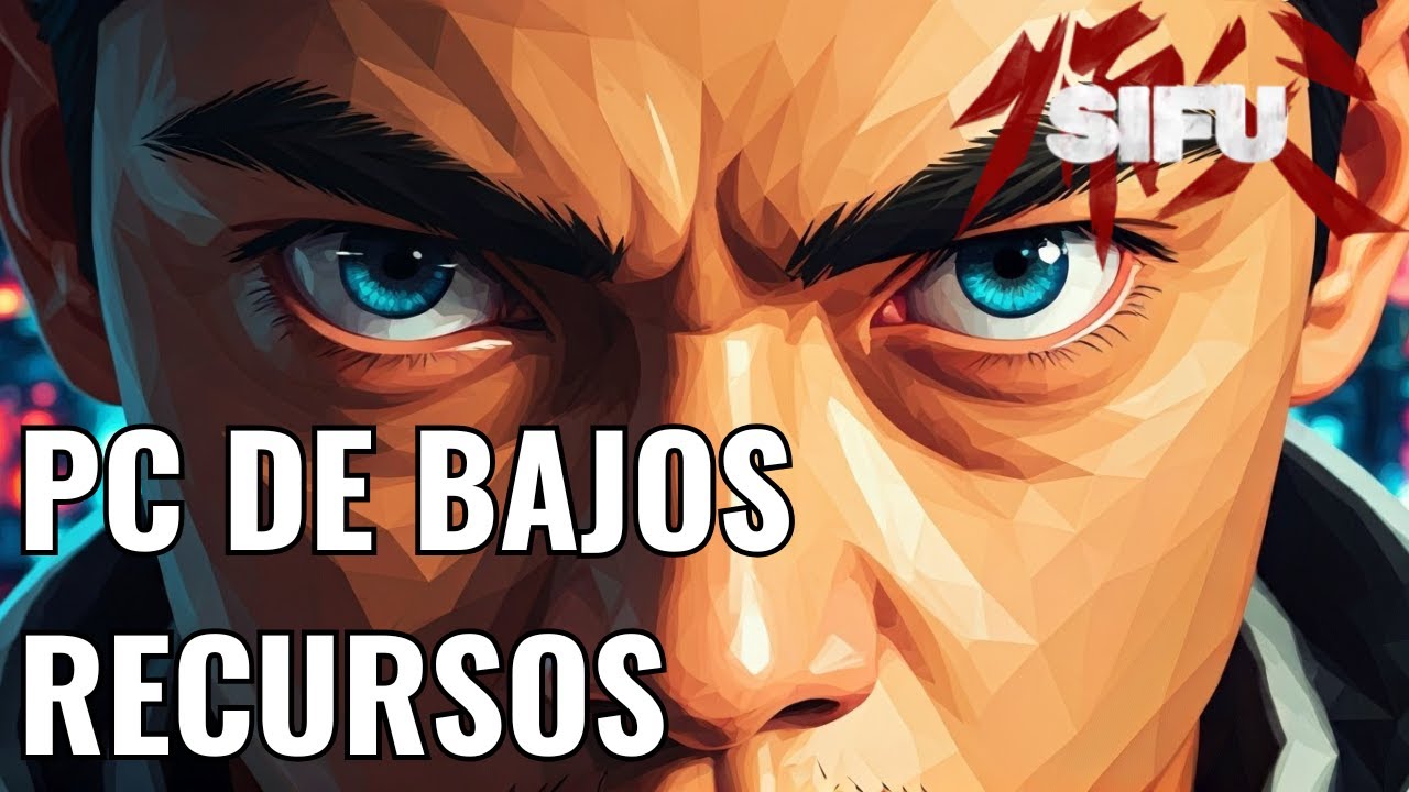 TUTORIAL SIFU PARA PC DE BAJOS RECURSOS | PC | RG