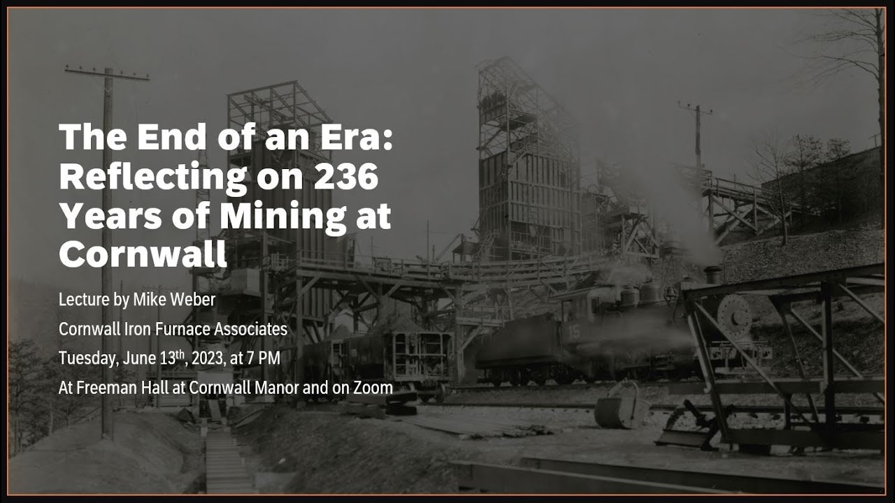 End of an Era   Reflecting on 236 Years of Mining at Cornwall