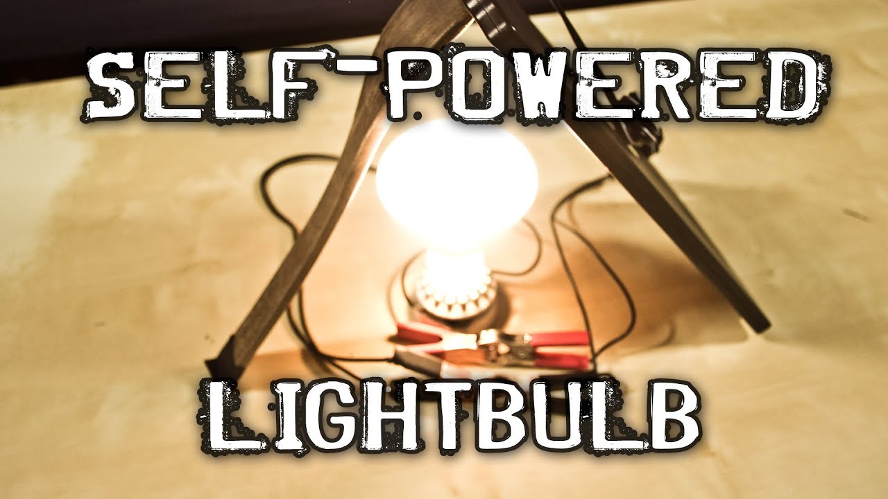 SELF-POWERED LIGHT BULB!