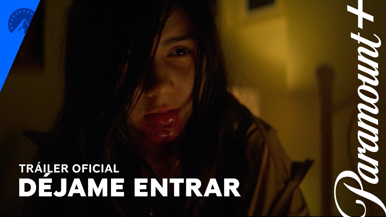 Tráiler Oficial | Déjame Entrar | Paramount+