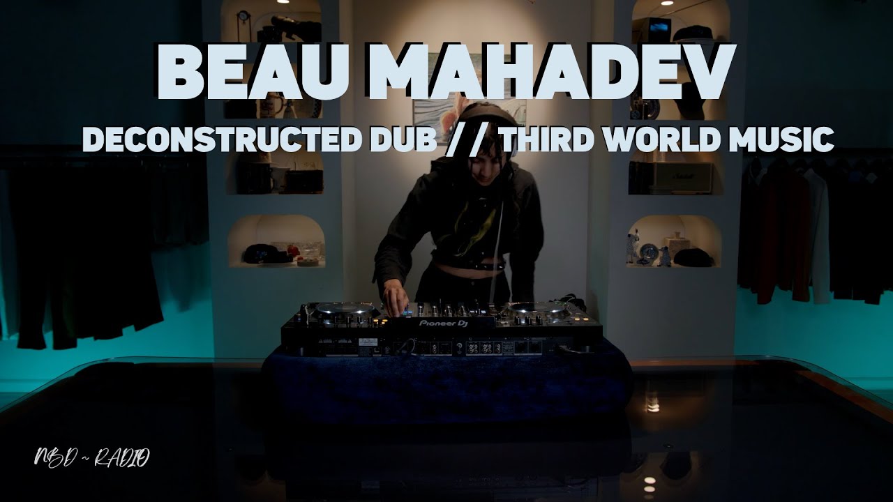 No Bad Days Radio: BEAU MAHADEV (Deconstructed Dub // Third World Music)