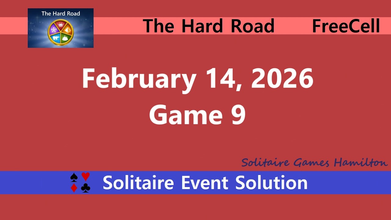 The Hard Road Game #9 | February 14, 2026 Event | FreeCell