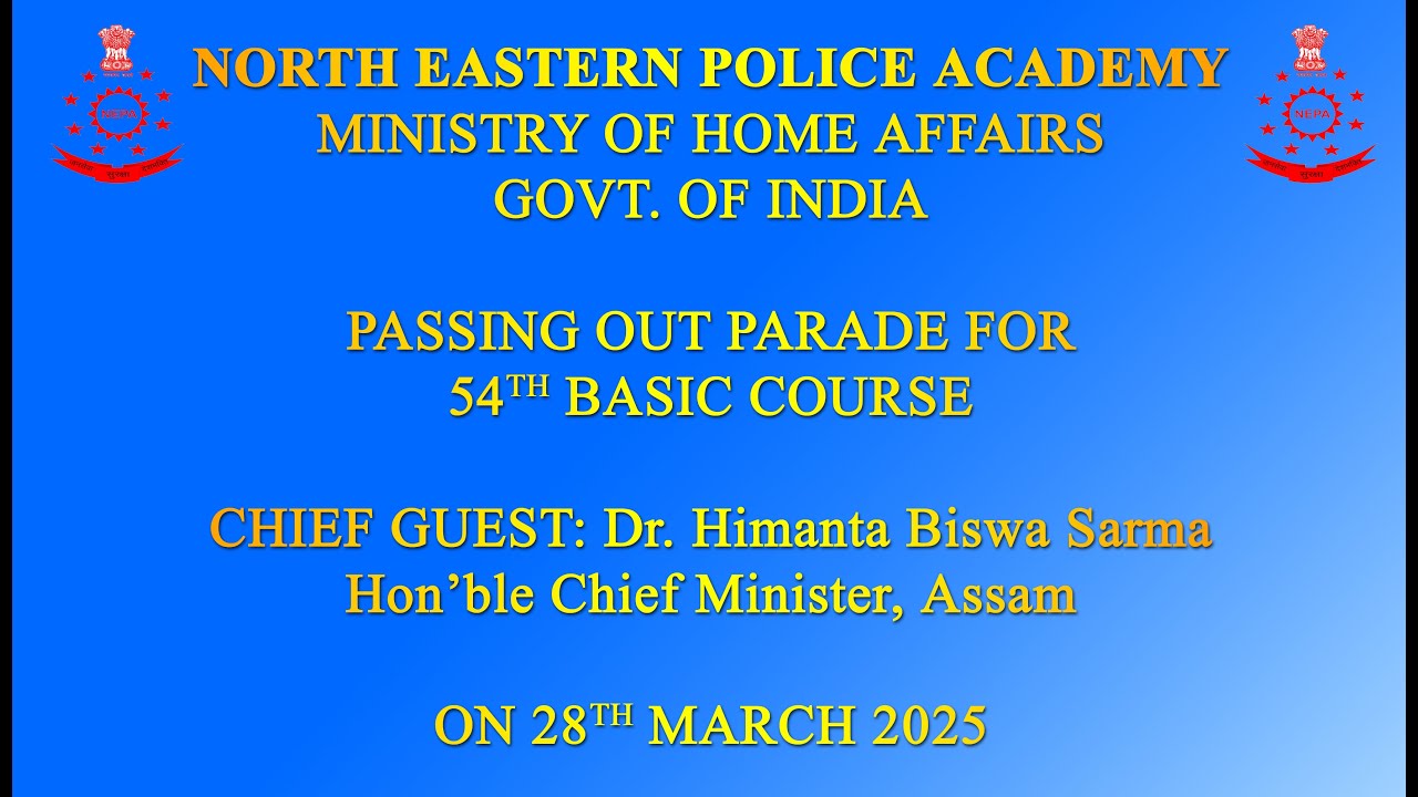 54th  Basic Course Passing Out Parade, North Eastern Police Academy