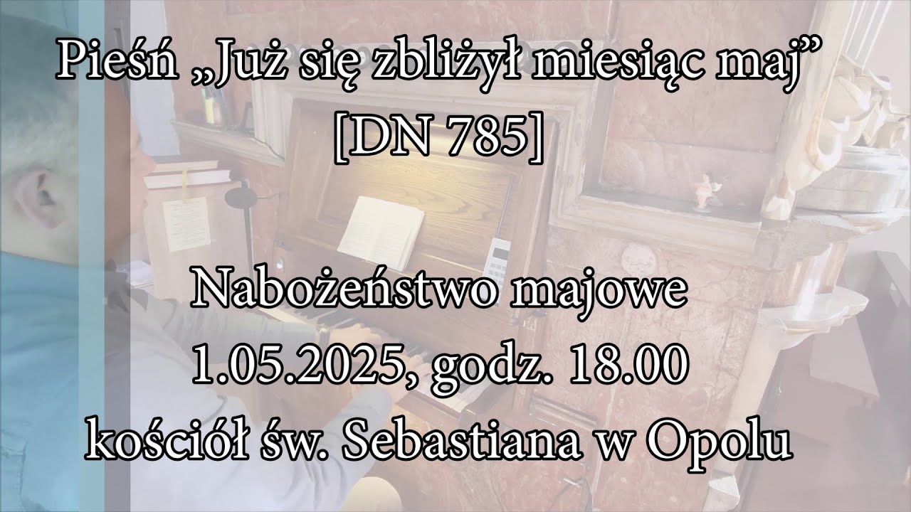 Już się zbliżył miesiąc maj [DN 785]