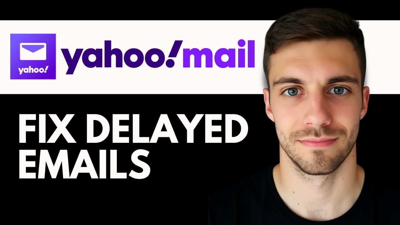 How to Fix Delayed Emails in Yahoo Mail 2026 | Resolve Email Delivery Issues