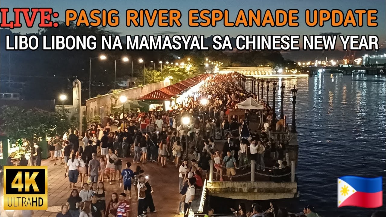 WOW! LIBO LIBONG NAMAMASYAL SA CHINESE NEW YEAR | PASIG RIVER ESPLANADE UPDATE