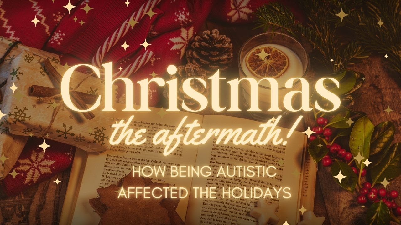 How Being Autistic Affects Our Christmas