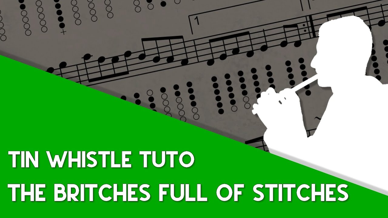 Tin Whistle Tuto - The Britches Full Of Stitches (Polka Gmaj)