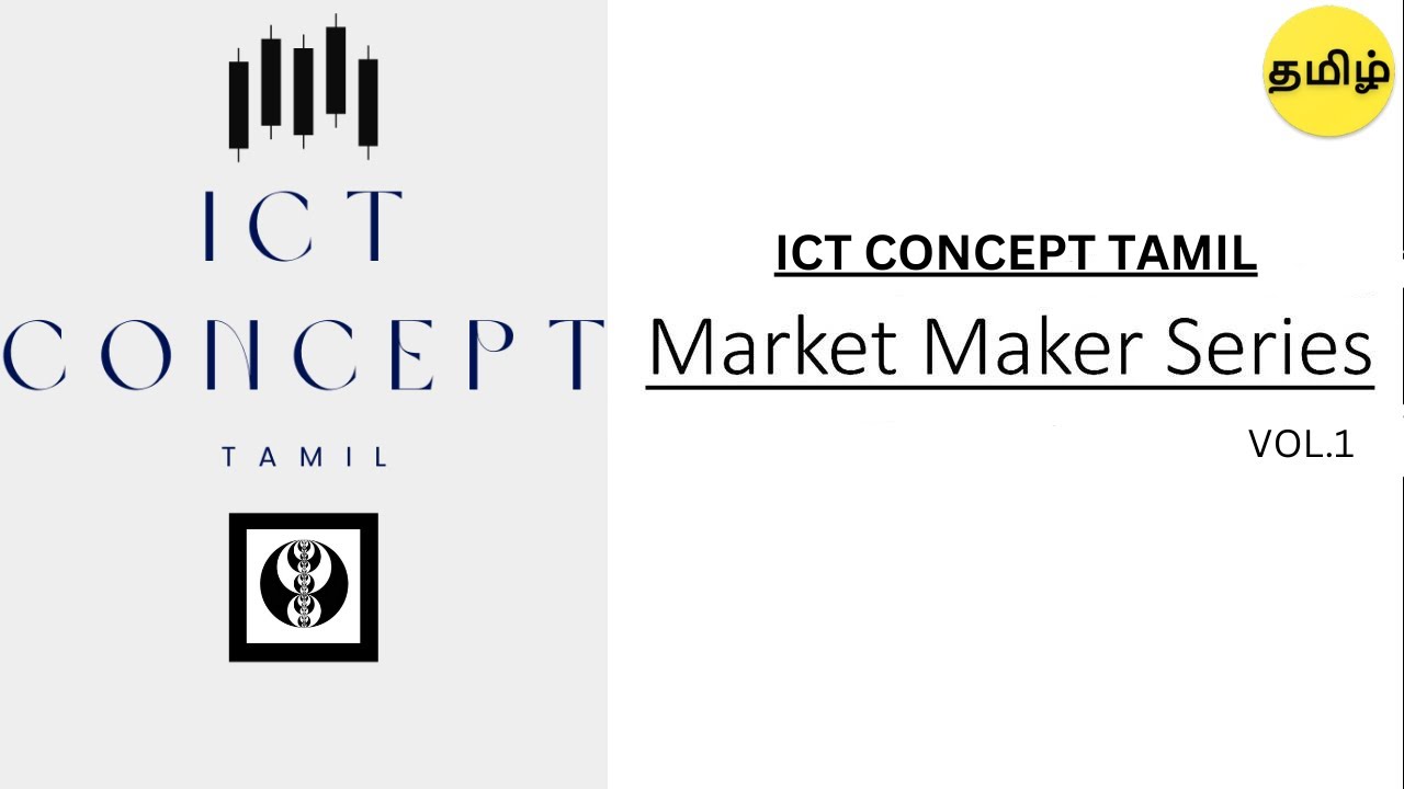 ICT MARKET MAKER MODEL-VOL.1-EXPLAINED IN-DEPTH-IN TAMIL PART 1