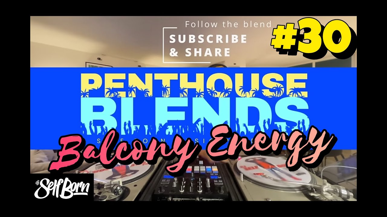 Penthouse Blends 30 | Balcony Energy | 80s, R&B, Hip-Hop & Soul