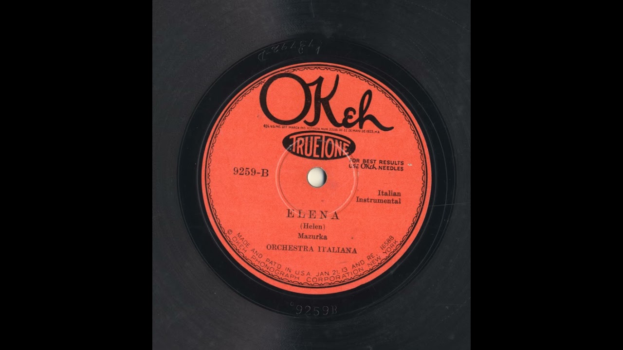 Elena (Helen) Mazurka -Orchestra Italiana  OKEH Truetone circa 1926