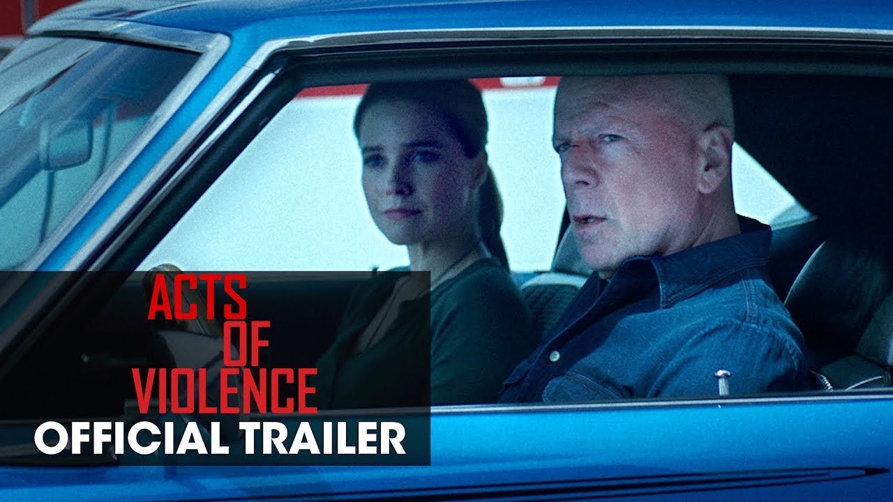 Acts of Violence (2018 Movie) &ndash; Official Trailer &ndash; Bruce Willis
