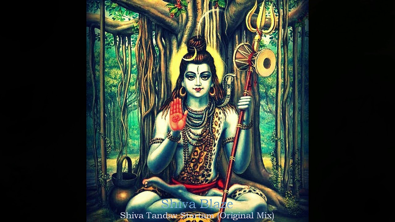Shiva Blaze &ndash; Shiva Tandav Stortam (Original Mix)