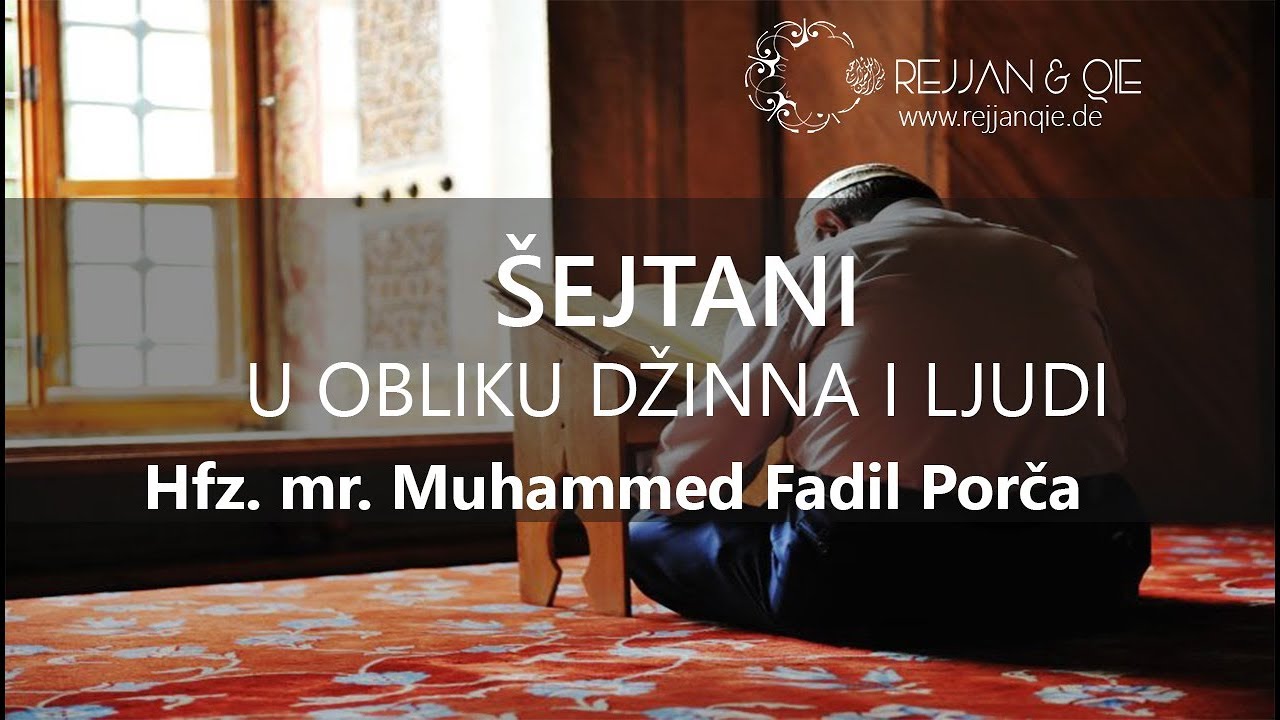 &Scaron;ejtani u obliku džina i ljudi - hfz.mr. Muhammed Porča