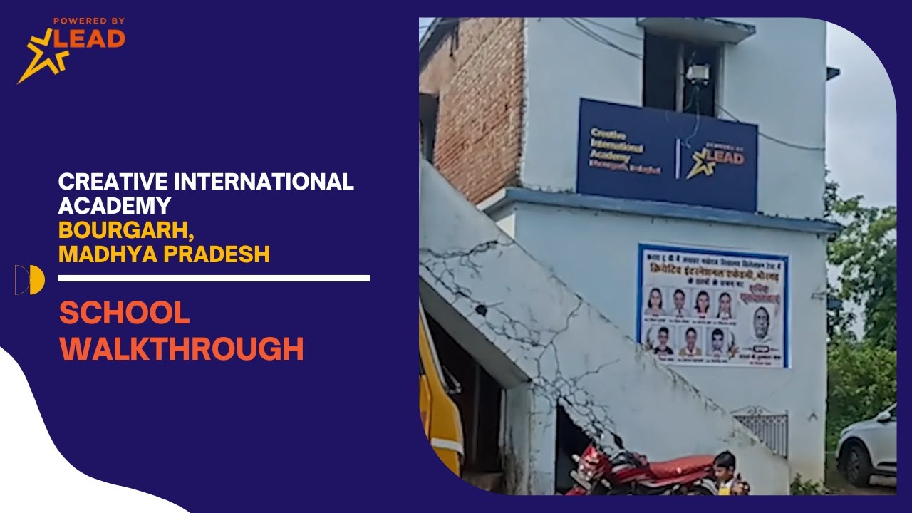 Creative International Academy, Bourgarh, Madhya Pradesh | Virtual School Tour 2022